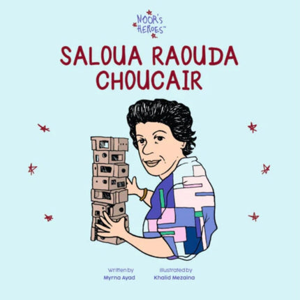Noor's Heroes Saloua Raouda Choucair English Book