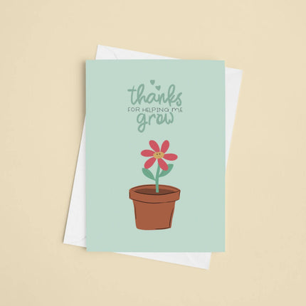 'Thanks for Helping Me Grow' Greeting card
